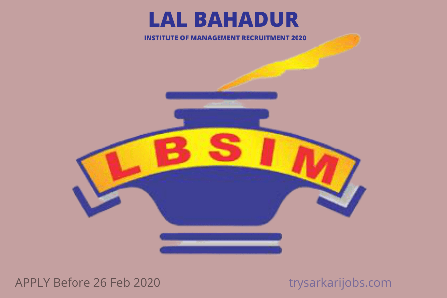 LAL BAHADUR INSTITUTE RECRUITMENT