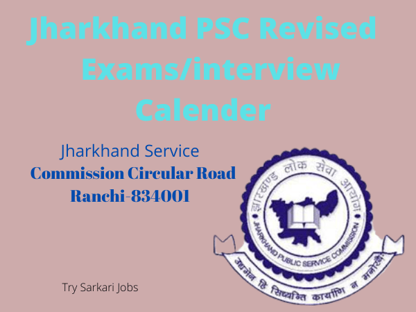 Jharkhand PSC Revised Exams/interview