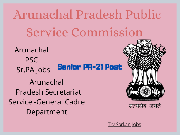 Arunachal PSC Sr.PA Jobs