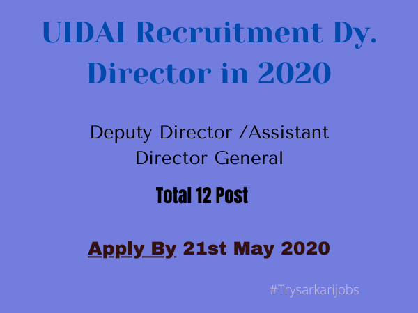 UIDAI Recruitment Dy Director