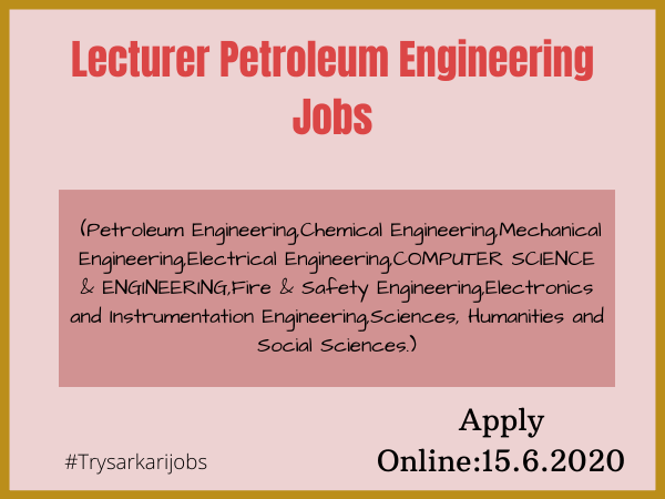 Lecturer Petroleum Engineering Jobs
