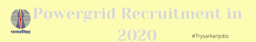 Powergrid Recruitment in 2020