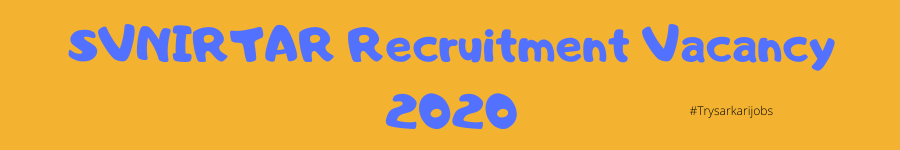 SVNIRTAR Recruitment Vacancy 2020