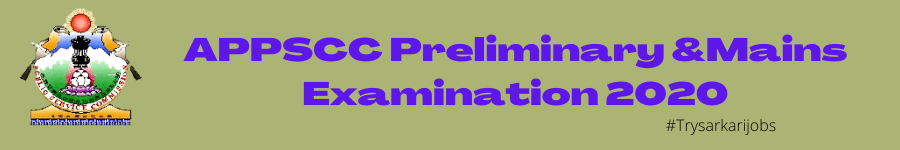 APPSCC Preliminary &Mains Examination 2020