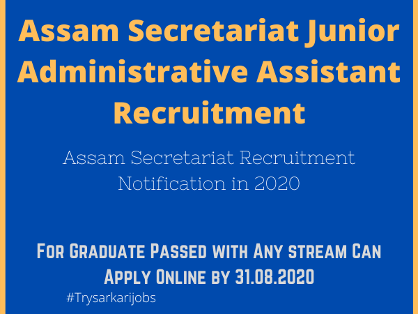 Assam Secretariat Recruitment Notification