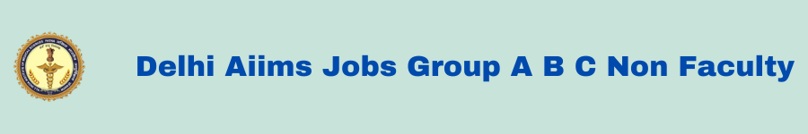 Delhi Aiims Jobs Group