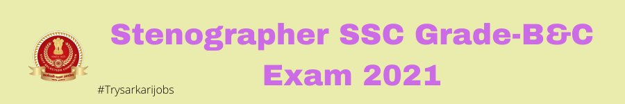 Stenographer SSC Exam 2021
