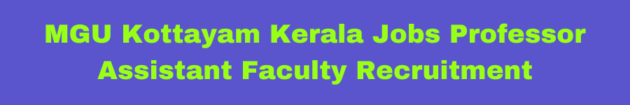 MGU Kottayam Kerala Jobs