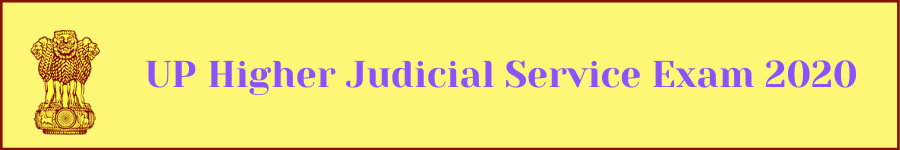 UP Higher Judicial Service Exam 2020