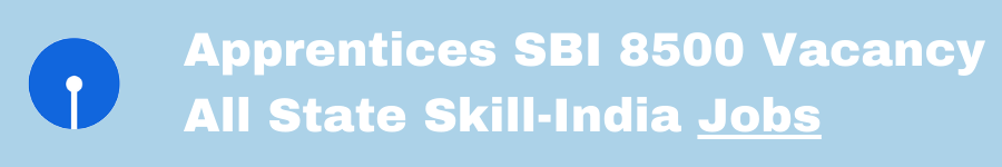 Apprentices SBI 8500 Vacancy