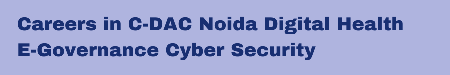 Careers in C-DAC Noida