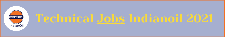 Technical Jobs Indianoil 2021
