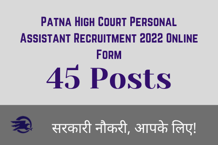 Patna High Court Personal Assistant Recruitment 2022 Online Form