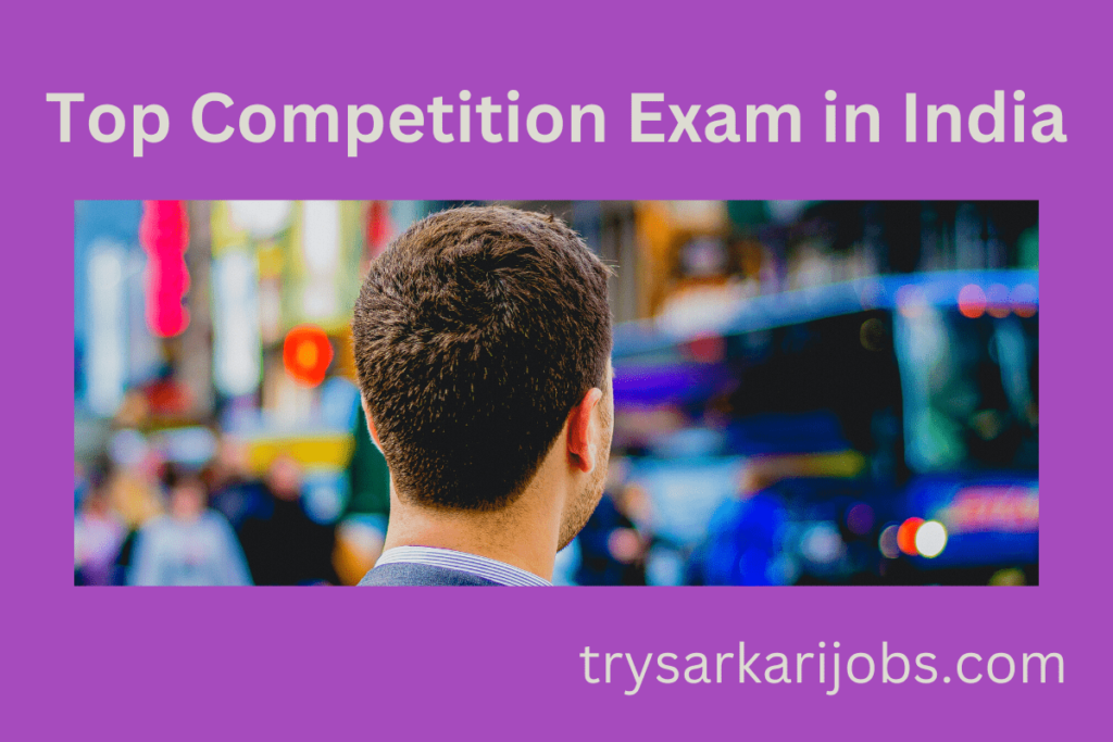 Top Competition Exam in India