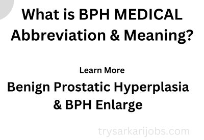 What is BPH Full Form in Medical in Hindi
