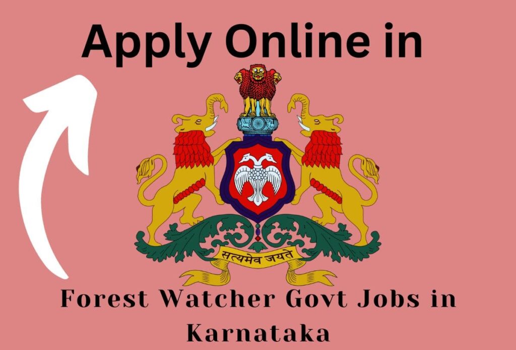 Forest Watcher Recruitment 2023 Karnataka Notification

