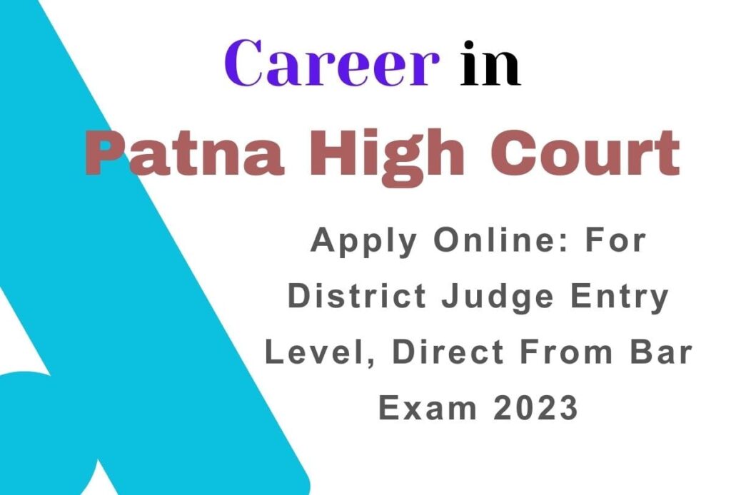 Patna HC Recruitment 2023 Notification Eligibility, Apply Online