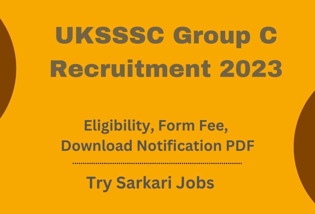 UKSSSC 10 2 Group C jobs 2023
