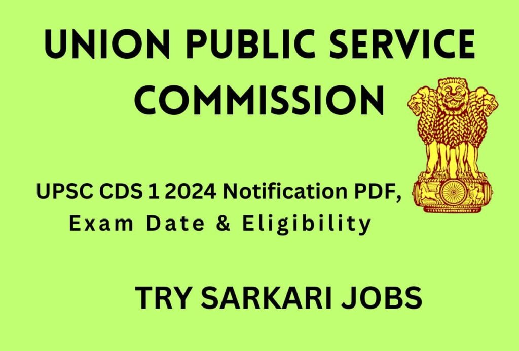 CDS 1 2024 Notification UPSC Exam Date and Apply Online