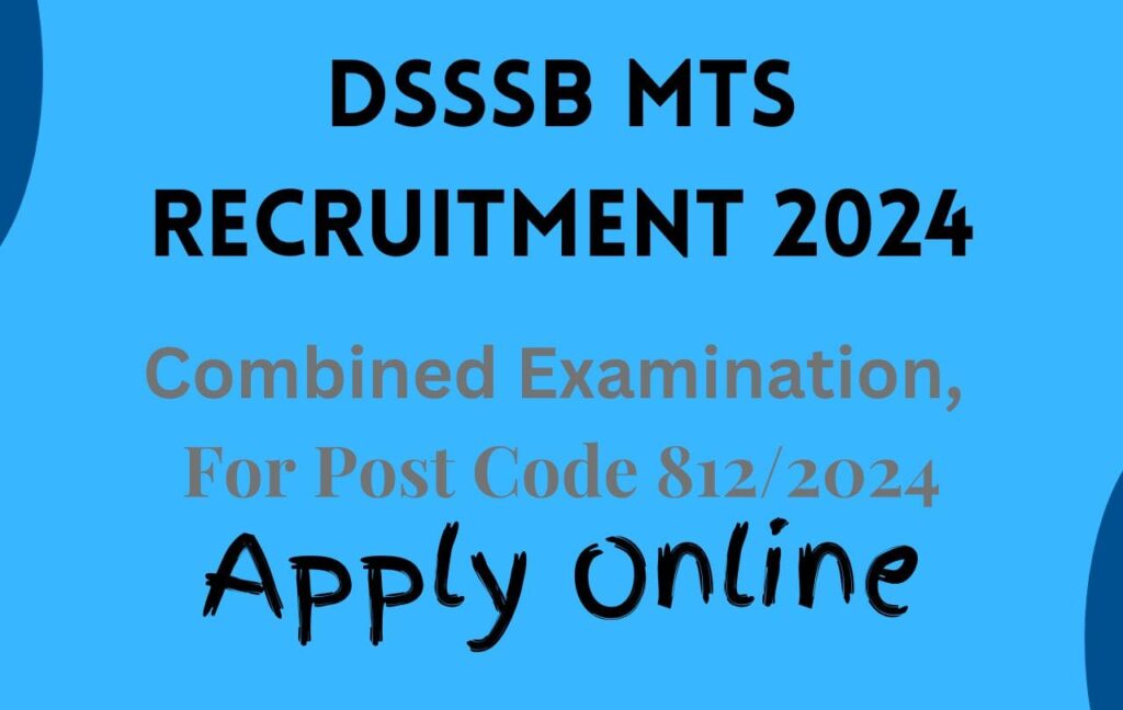 DSSSB MTS Apply Online for Combined Examination 2024
