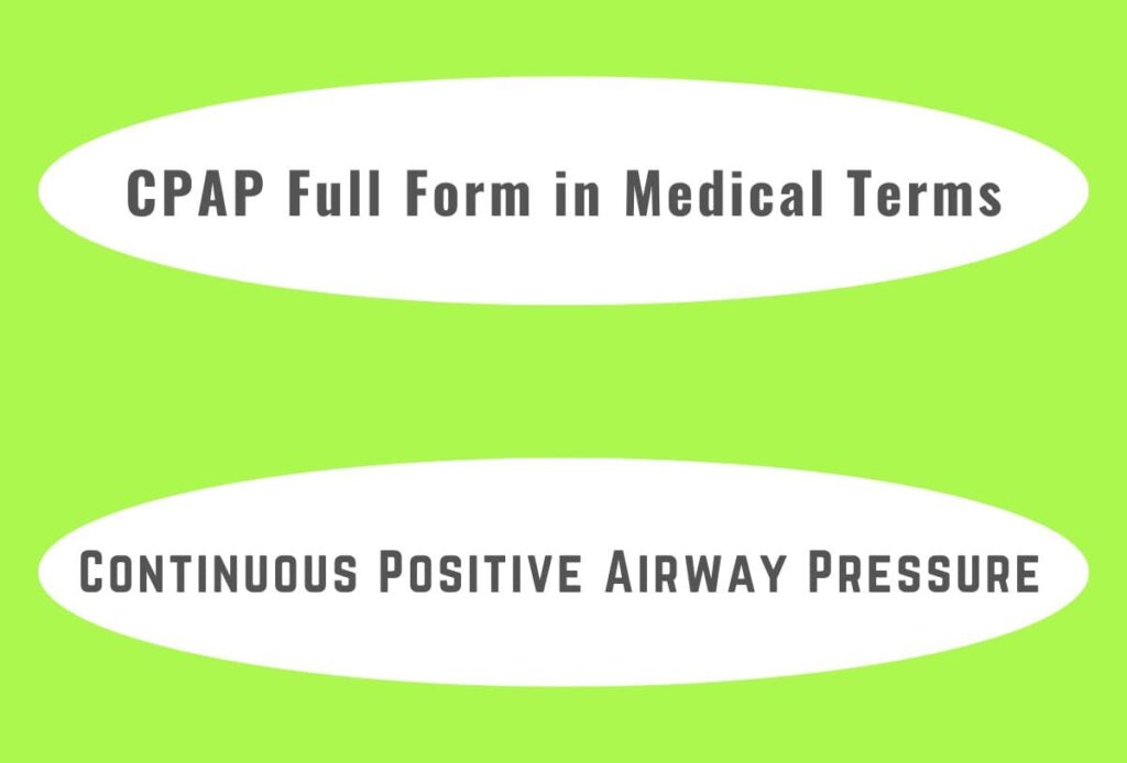 CPAP Full Form in Medical Terms