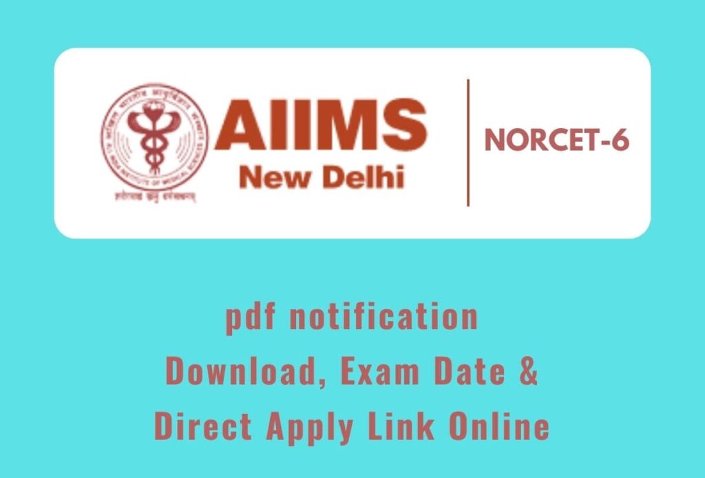 Aiims Norcet 6 Exam Date 2024 Application Form