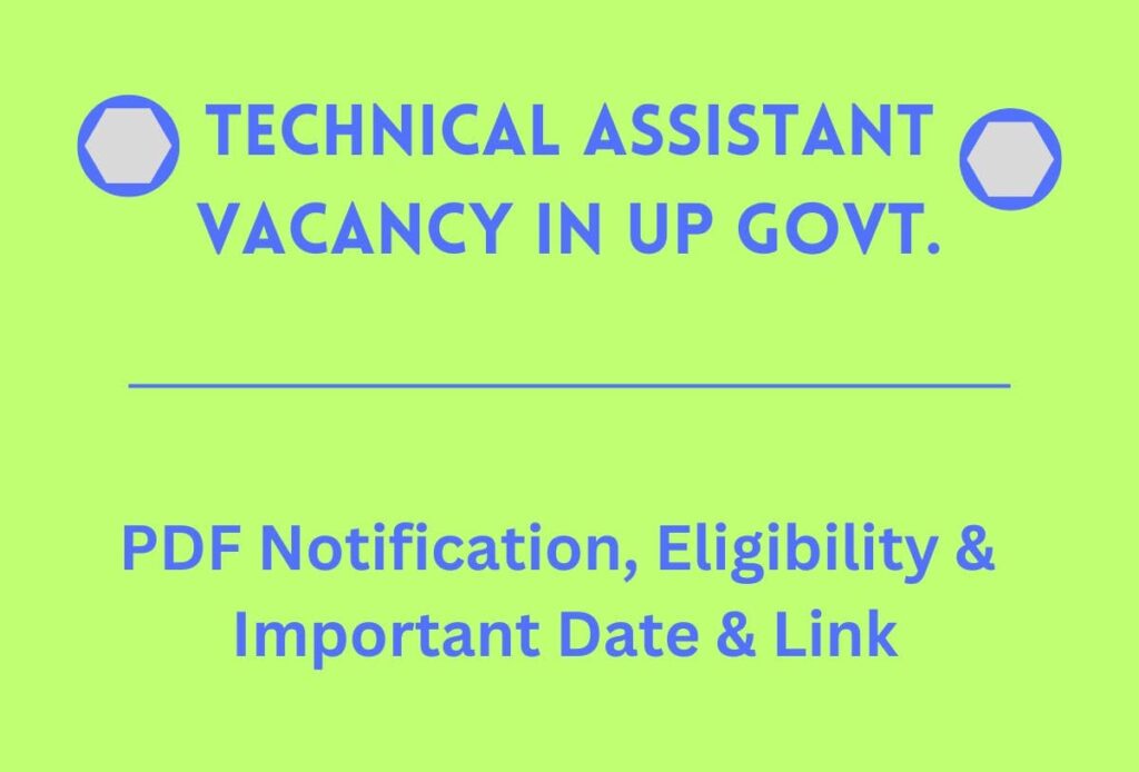 UP Technical Assistant Vacancy 2024 notification pdf in hindi