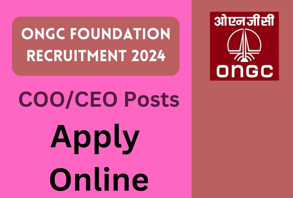 ONGC Recruitment 2024 Last Date for ceo