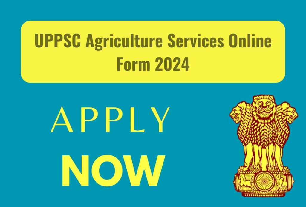 2024 UPPSC Agriculture Services Notification PDF