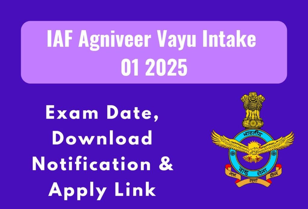 IAF Agniveer Vayu Intake 01 2025 Last Date